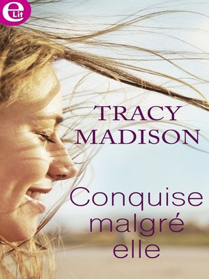 cover image of Conquise malgré elle